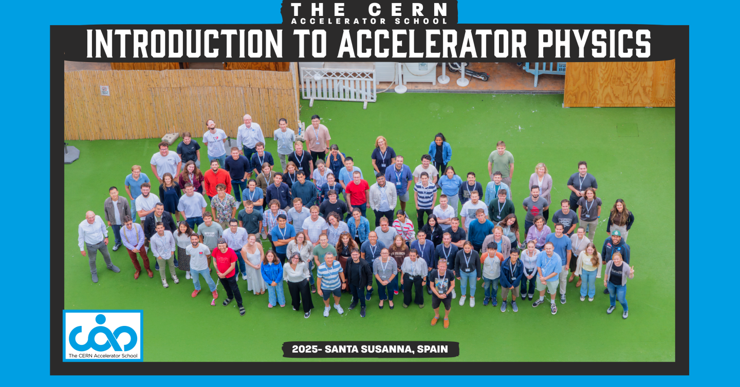 CERN Accelerator School Successfully Concludes Introduction to Accelerator Physics Course in Spain
